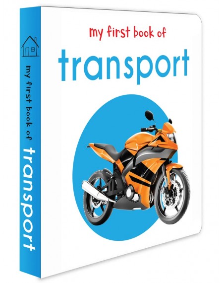 First Board Book : My First Book of Transport