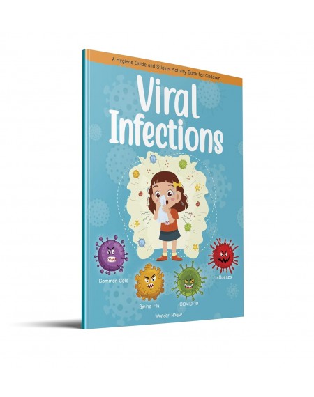 Viral Infections - A Hygiene Guide And Sticker Activity Book For Children