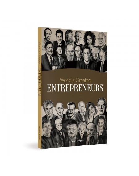 World's Greatest Entrepreneurs: Biographies of Inspirational Personalities For Kids