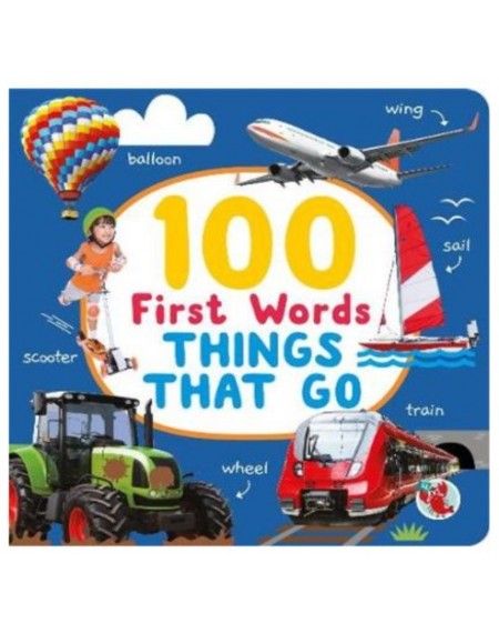 100 First Words : Things That GO