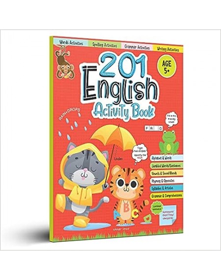 201 English Activity Book - Fun Activities and Grammar Exercises For Children: Alphabet & Words, Rhyming & Opposites