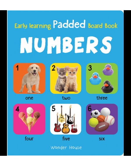 Early Learning Padded Book of Numbers  : Padded Board Books For Children