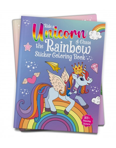 Ride A Unicorn and Chase The Rainbow - Sticker Coloring Book With 100+ Stickers: Fun Activity Book For Children